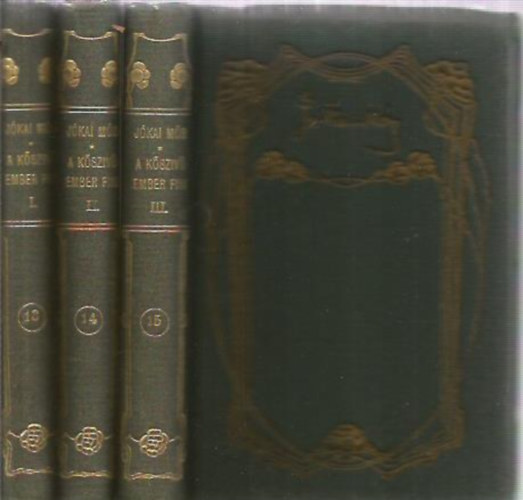 A k�sz�v� ember fiai I-III.