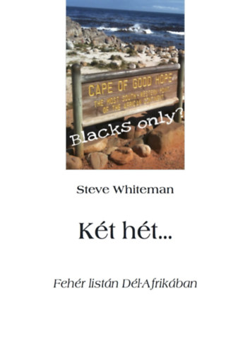 K�t h�t... - Feh�r list�n D�l-Afrik�ban