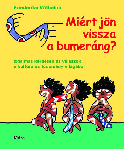 Friederike Wilhelm - Mirt jn vissza a bumerng?