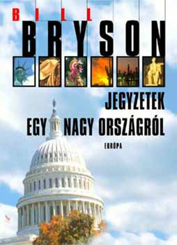 Bill Bryson - Jegyzetek egy nagy orszgrl