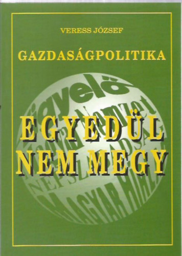 Egyedl nem megy-Gazdasgpolitika