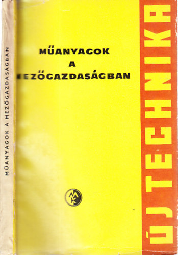 M�anyagok a mez�gazdas�gban