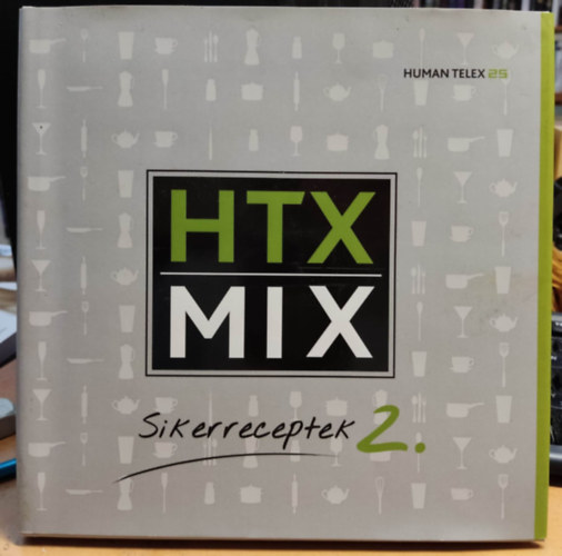 HTX Mix 2.: Sikerreceptek 2. - Human Telex 25.