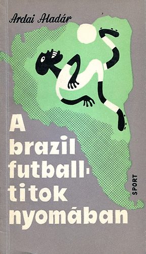 A Brazil Futballtitok nyomban