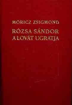 Mricz Zsigmond - Rzsa Sndor a lovt ugratja