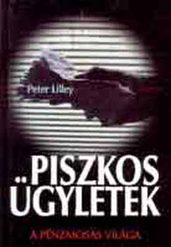 Piszkos gyletek - A pnzmoss vilga