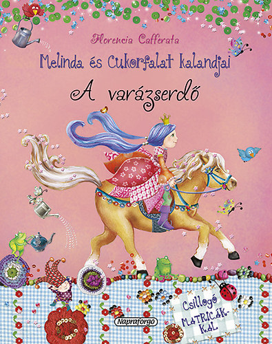 Florencia Cafferata - Melinda s Cukorfalat kalandjai - A varzserd