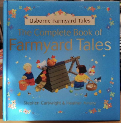 The Complete Book of Farmyard Tales + 1 CD (Usborne Farmyard Tales)