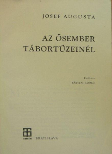 Josef Augusta - Az sember tbortzeinl