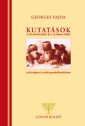 Kutatsok a filozfirl s a kabbalrl, a kzpkori zsid gondolkodsban