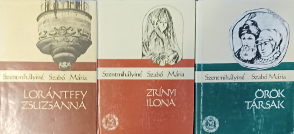 Lor�ntffy Zsuzsanna + Zr�nyi Ilona + �r�k t�rsak (3 m�)