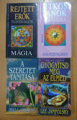 4 ezoterikus k�nyv: Gy�gy�tsd meg az elm�d, Ezoterika, A szeretet tan�t�sa, Rejtett er�k - M�gia