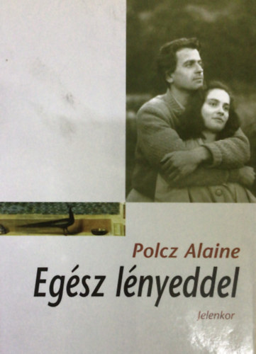 Polcz Alaine - Eg�sz l�nyeddel
