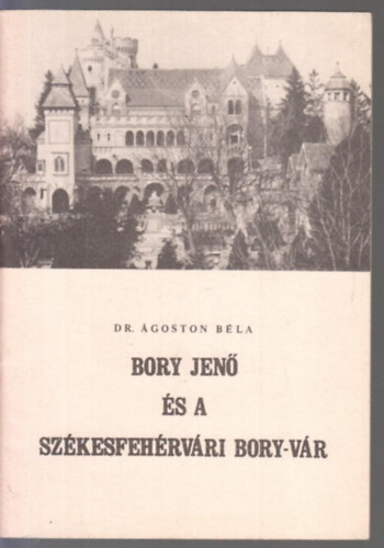 Bory Jen s a szkesfehrvri Bory-vr