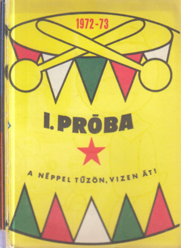 6 db. Kisdobos �s �tt�r� pr�baf�zet 1972-73.