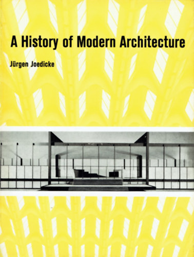 A History of Modern Architecture