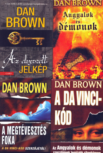 Dan Brown - 4 db Dan Brown: A megtveszts foka+ A Da Vinci-kd+ Az elveszett jelkp+ Angyalok s dmonok