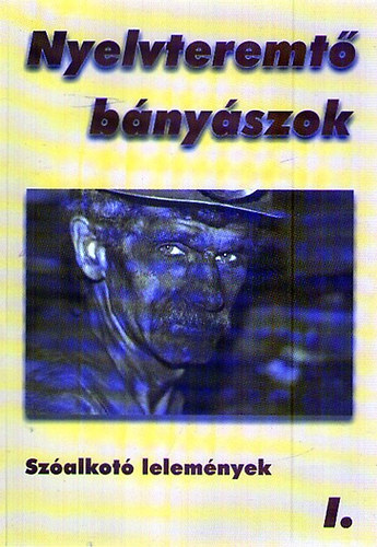 Nyelvteremt bnyszok I-II.