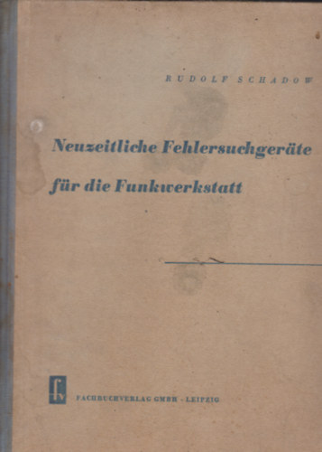 Neuzeitliche Fehlersuchger�te f�r die Funkwerkstatt