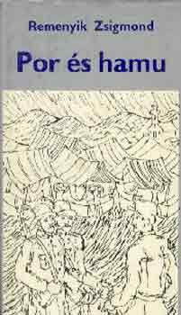 Remenyik Zsigmond - Por �s hamu