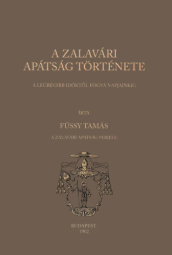 A zalav�ri ap�ts�g t�rt�nete 1902 - reprint
