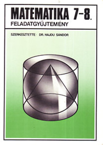 Matematika feladatgyjtemny 7-8.