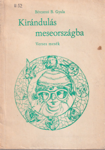 Kirnduls meseorszgba - Verses mesk