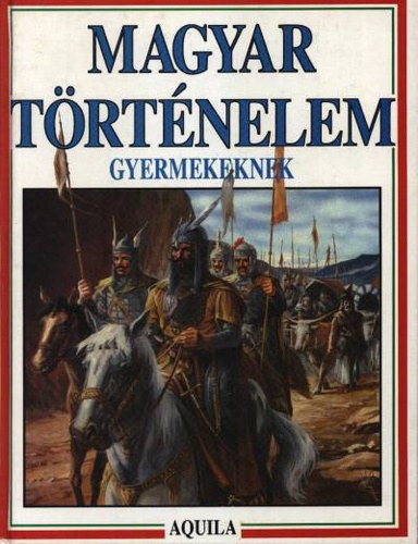 Magyar trtnelem gyermekeknek