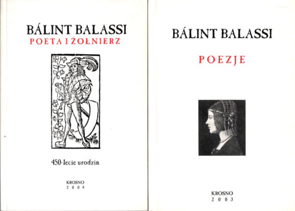 Blint Balassi - 2 db lengyel nyelv versesktet: Poeta Izolnierz + Poezje