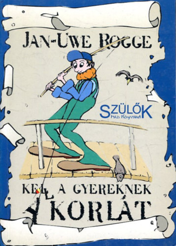 Kell a gyereknek a korl�t