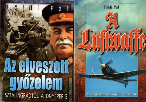 3 db hadszati knyv ( egytt ) 1. A Luftwaffe, 2. Az elveszett gyzelem, 3. El Alamein - Kurszk sorsdnt csatk a msodik vilghborban
