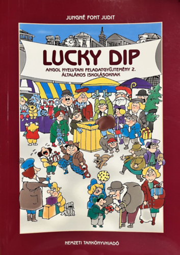 Lucky Dip Angol nyelvtani feladatgy�jtem�ny 2. �ltal�nos isk. NT-56426