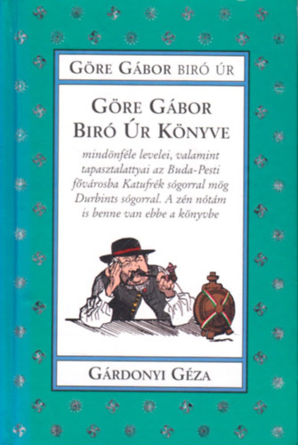 Gre Gbor bir r knyve. Mindnfle levelei, valamint tapasztalattyai az buda-pesti fvrosba Katufrk sgorral mg Durbints sgorral. A zn ntm is benne van ebbe a knyvbe