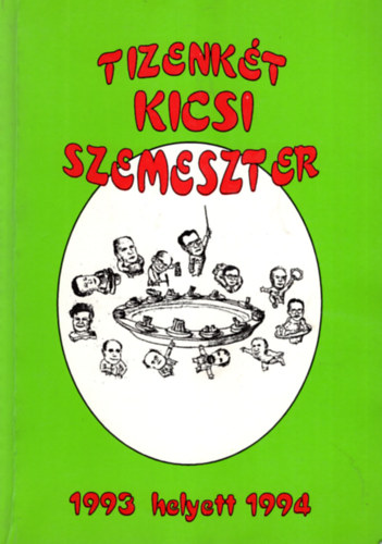 Tizenk�t kicsi szemeszter 1993 helyett 1994- SZOTE �vk�nyv 1988-93/94