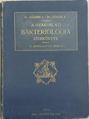 A gyakorlati bakteriologia zsebk�nyve
