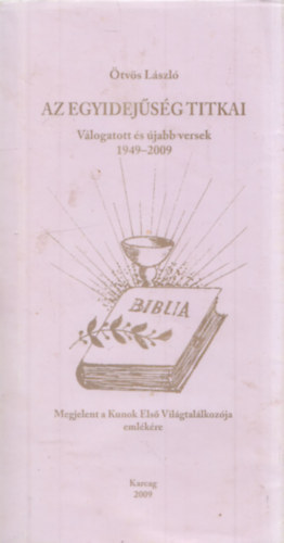 Az egyidejsg titkai - Vlogatott s jabb versek 1949-2009 (dediklt)