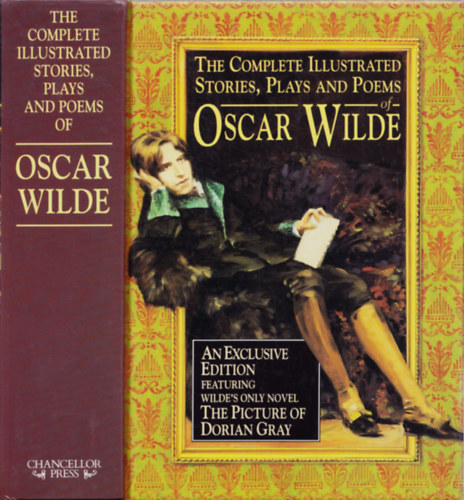 The complete illustrated stories, plays and poems of Oscar Wilde