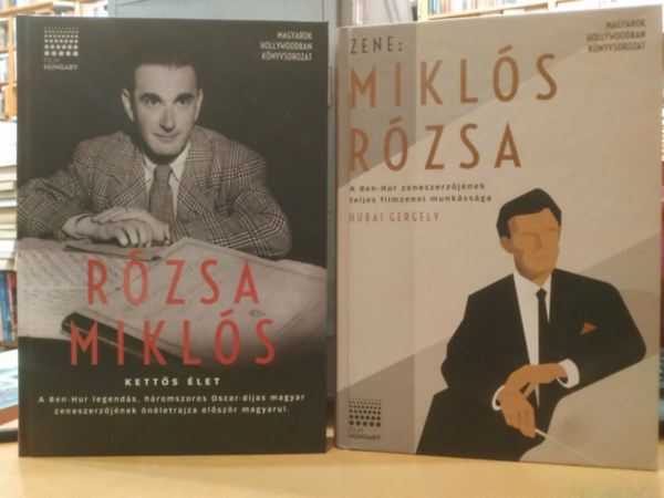 2 db Hubai Gergely: R�zsa Mikl�s: Kett�s �let + Zene: Mikl�s R�zsa (Magyarok Hollywoodban k�nyvsorozat)