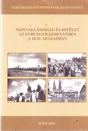 N�pi vall�soss�g �s hit�let az egri egyh�zmegy�ben a 18-21. sz�zadban