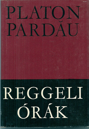 Platon Pardau - Reggeli rk