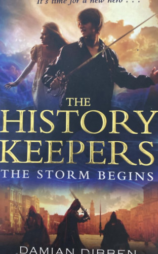 Damian Dibben - The History Keepers: The Storm Begins