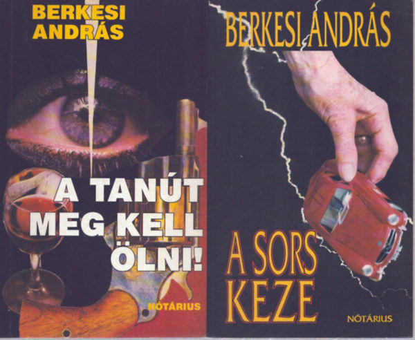 2 db Berkesi Andr�s k�tet: A sor keze - A tan�t meg kell �lni!