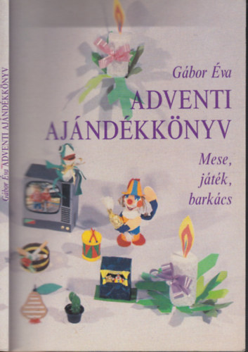 Adventi aj�nd�kk�nyv - Mese, j�t�k, bark�cs