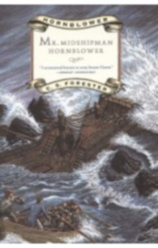 C. S. Forester - Mr. Midshipman Hornblower