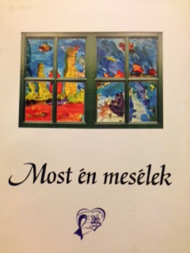 Most �n mes�lek (Gyerekekt�l feln�tteknek)