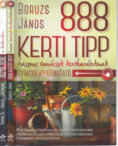 2 db. kert�szet (�szt�l �szig a kiskertben gyakorlati �tmutat� + 888 kerti tipp)