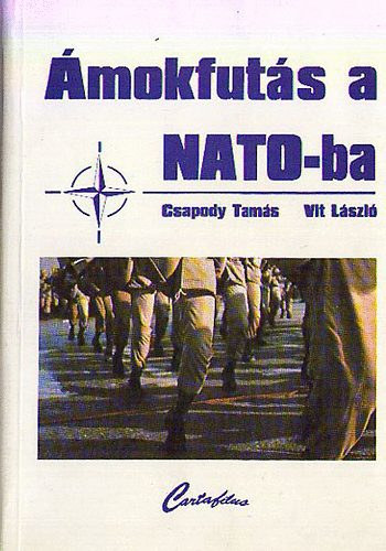 Csapody Tams; Vit Lszl - mokfuts a NATO-ba