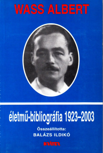 Wass Albert letm-bibliogrfia (1923-2003)