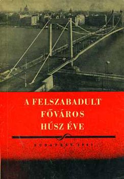 A felszabadult f�v�ros h�sz �ve