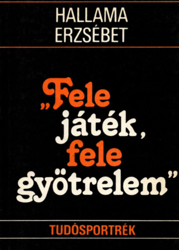 "Fele jtk, fele gytrelem" (tudsportrk)